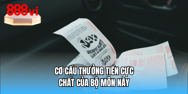 Cơ cấu thưởng tiền cực chất của bộ môn này